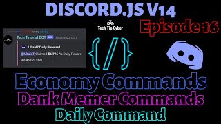 How To Make Discord.JS V14 BOT | Episode 16 - Daily Command(Economy System) | Tech Tip Cyber