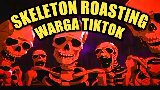 Skeleton Roasting Tiktok pargoy live event