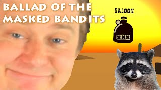 Ballad of the masked bandits: Saloon - World Record (Former)