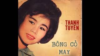 Bông Cỏ May - Thanh Tuyền (thâu trước 1975)