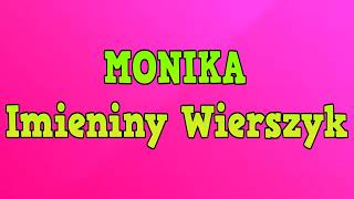 Imieniny Moniki - Wierszyk Imieninowy Życzenia Rymowanki