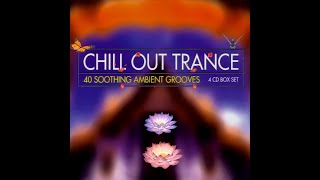 Chill Out Trance – Various Artists (Original Full Tracks Version) 4:40:00