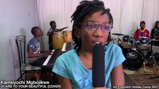 Kamsiyochi Mgbojikwe - Scars To Your Beautiful (Cover) @Art Explorers Holiday Camp 2021