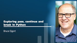 Exploring pass, continue and break in Python