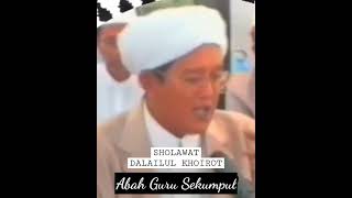 Abah Guru Sekumpul | Dalailul Khoirot