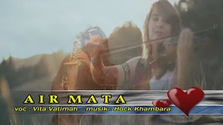 " AIR MATA " ( Video Lyric )