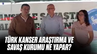 Türk Kanser Araştırma ve Savaş Kurumu'nun Görevi Nedir?