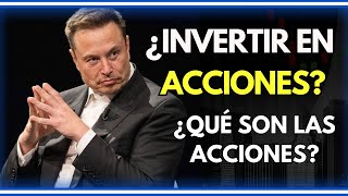 LO QUE TIENES QUE SABER PARA INVERTIR EN ACCIONES - ¿QUÉ SON LAS ACCIONES?