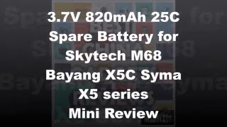 3 7V 820mAh 25C Spare Upgrade Battery for Skytech M68 BayangX5C Syma X5 [Mini Review] (Gearbest.com)