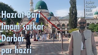 Hazrat Bari Imam sarkar Darbar par hazri | part#1 | complete guide