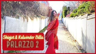 PALAZZO 2 | Bhangra by Christine | SHIVJOT | KULWINDER BILLA | AMAN HAYER