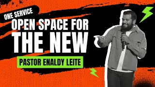 Open Space For The New! | MPChurch Youth Ministry - One Service | Pastor Enaldy Leite