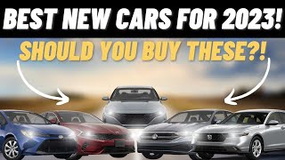 TOP 5 BEST NEW CARS TO BUY IN 2023! | Should You Buy Any Of These?!