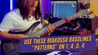 Use these makossa basslines "patterns" on 1, 4, 5, 4