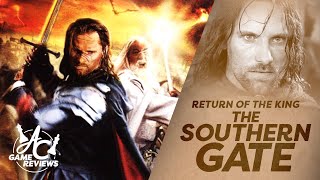 LOTR: Return of the King | THE SOUTHERN GATE