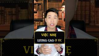 Việc nhẹ lương cao ở Úc nè các bạn ơi #duhocuc #haouc #xuhuong #trend