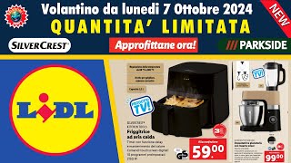 Volantino Lidl dal 7 ottobre 2024 😎 Offerte Casa Cucina Fai da te Halloween Silvercrest Parkside