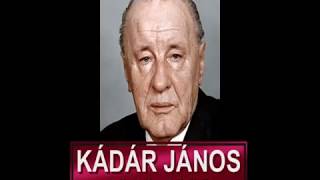 Kádár János 1912-1989