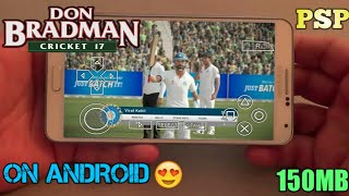 [150MB] How To Download Don Bradman Cricket 17 Game Highly Compressed Psp in Any Android Devices