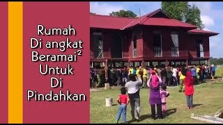 Mengangkat rumah untuk di pindahkan