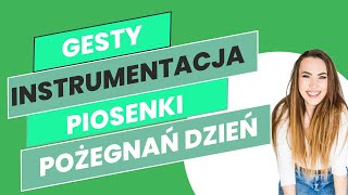 Piosenka na zakończenie przedszkola - "Pożegnań dzień" gesty i instrumentacja