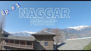 Naggar II Don't go to Manali II Unexplored Himachal II Ancient Capital of Kullu II Vlog#7