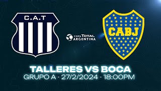 TALLERES VS BOCA - Copa Total Argentina LPF (GRUPO A)