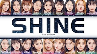 Girls Planet 999 - Shine (Color Coded Lyrics Eng/Rom/Han/가사)