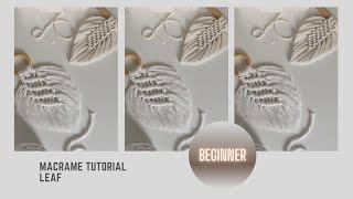 How to Macrame - Leaf, Beginner Level