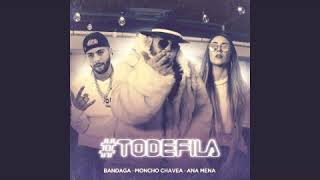 #Todefila - Moncho Chavea, Ana Mena y Bandaga [MAMBO] (Dj Jaun Edit)