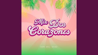 Mix Dos Corazones (Remasterizado)