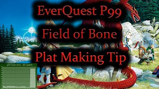 EverQuest P99 Green Server: Field of Bone Plat making Tip~