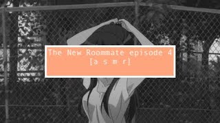 asmr Your New Roommate is a Girl [episode 4] [pre-workout]