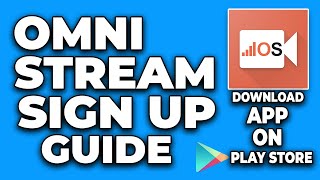 OMNI-STREAM SIGN UP | Activate Omni-Stream Web & Mobile Application