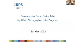 RPS Contemporary Group | John Ferguson: My Life in Photography