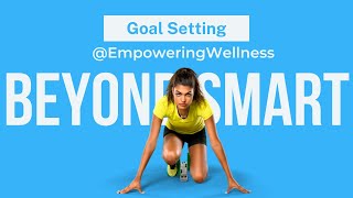 DON'T GIVE UP!  Everyone Can Feel Overwhelmed: Revolutionize Your Goal Setting: Beyond SMART Goals 🎯