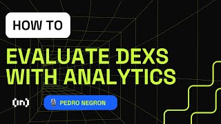 Navigating DeFi: The Role of Decentralized Exchanges 💪 | Pedro Negron, Research Analyst