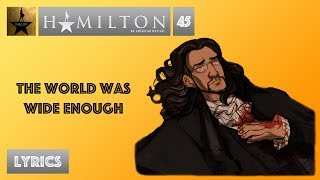 #45 Hamilton - The World Was Wide Enough [[MUSIC LYRICS]]