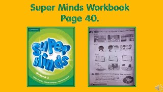 Super Minds 2 Workbook page 40