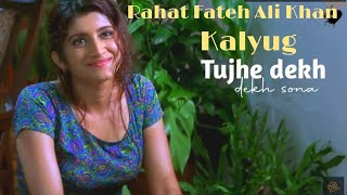 Tujhe Dekh Dekh Sona | Remix | Kalyug | Rahat Fateh Ali Khan Hit's