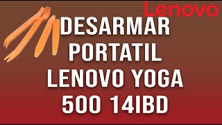 Desarmar Lenovo Yoga 500 14IBD | Cambio de disco duro | destapar Yoga 500 14IBD