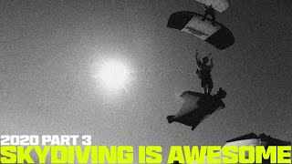 JYRO | Skydiving is F#%@ING AWESOME 2020 Part 3