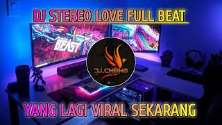 DJ STEREO LOVE FULL BEAT  REMIX JEDAG JEDUG TIKTOK VIRAL TERBARU 2022