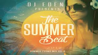 Dj Eden (THE SUMMER BEAT) Promo Vol 2. 2019