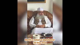 Mehfil e Melad e Mustafa saw at Manchester,Haoore Khawaja Meboob Elahi shb, 2024 #uktour #manchester