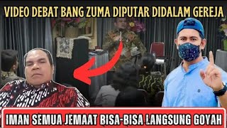 IMAN JEMAAT TERGOYAH ‼️ VIDEO DEBAT BANG ZUMA DIPUTAR DIDALAM GEREJA