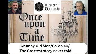 Medieval dynasty/Oxbow Co-op 44? Story time