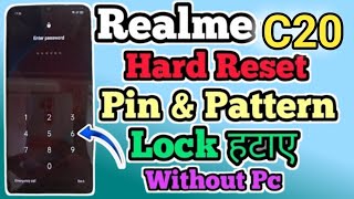 Realme c20 ka pin lock kaise hatay | realme c20 ka lock kaise tode | RMX3063 ka lock kaise tode