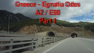 A2/Egnatia Odos from Igoumenitsa Greece (part 1)