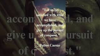 Julius Caesar Famous Quote Let us be satisfied with #juliuscaesar #ancientwisdom #stoicism